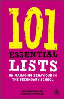 101 Essential Lists on Managing Behaviour in the Secondary School